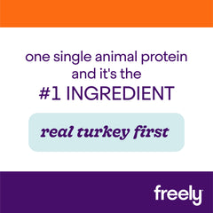 Freely Turkey Wet Cat Food is Real Turkey First Single Animal Protein